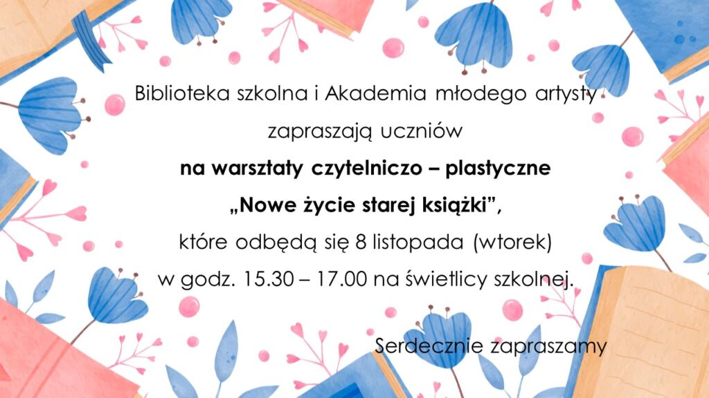 Warsztaty czytelniczo – plastyczne „Nowe życie starej książki”